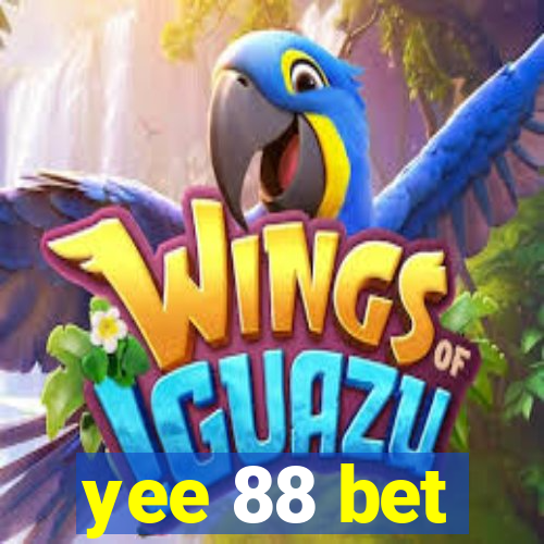 yee 88 bet